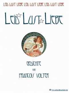 Leid Lust Liebe (eBook, ePUB) - Volter, Francois