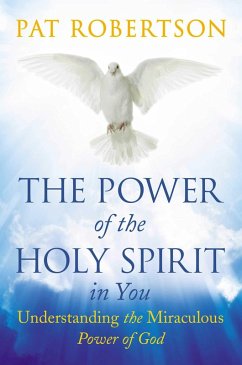 The Power of the Holy Spirit in You (eBook, ePUB) - Robertson, Pat
