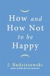 How and How Not to Be Happy (eBook,... - Bild 1