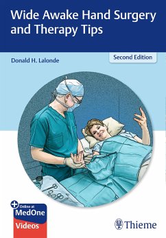 Wide Awake Hand Surgery and Therapy Tips (eBook, ePUB) - Lalonde, Donald