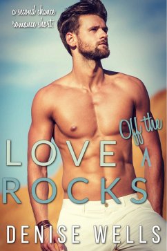 Love Off The Rocks (eBook, ePUB) - Wells, Denise