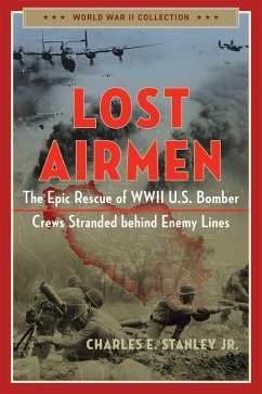 Lost Airmen (eBook, ePUB) - Stanley, Charles E.