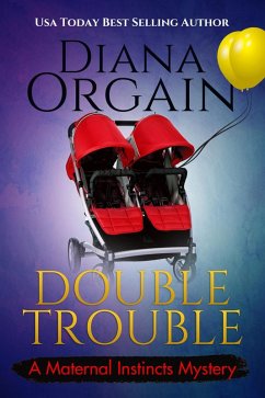 Cover Double Trouble (A Maternal Instincts Mystery, #12) (eBook, ePUB)