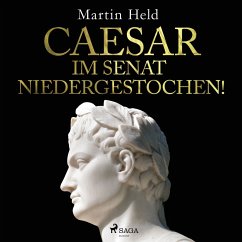 Caesar im Senat niedergestochen! (MP3-Download) - Held, Martin