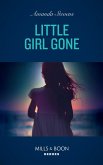 Little Girl Gone (A Procedural Crime Story, Book 1) (Mills & Boon Heroes) (eBook, ePUB)