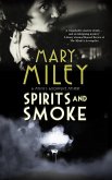 Spirits and Smoke (eBook, ePUB)