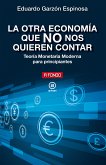 La otra economía que NO nos quieren contar (eBook, ePUB)