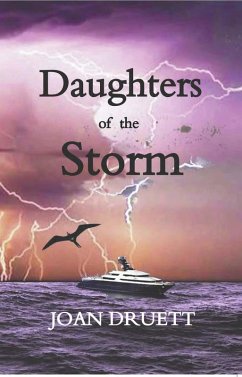 Daughters of the Storm (The Bacchante Books, #1) (eBook, ePUB) - Druett, Joan; Druett, Joan