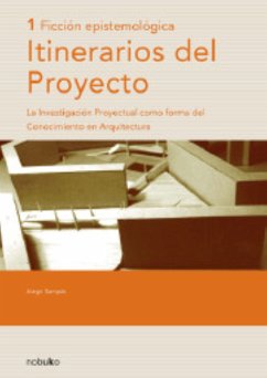 Itinerarios Del Proyecto 1 - Ficción Epistemología (eBook, PDF) - Sarquis, Jorge