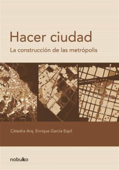 Hacer ciudad (eBook, PDF) - Garcia Espil, Enrique