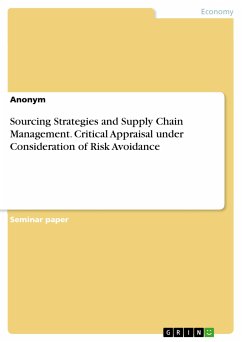 Sourcing Strategies and Supply Chain Management. Critical Appraisal under Consideration of Risk Avoidance (eBook, PDF)