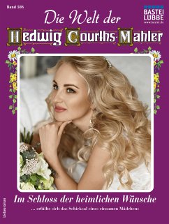 Die Welt der Hedwig Courths-Mahler 586 (eBook, ePUB) - Uhl, Yvonne