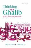 Thinking with Ghalib - Poetry for a New Generation (eBook, ePUB)