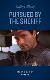 Pursued By The Sheriff (Mills & Boon Heroes) (Mercy Ridge Lawmen, Book 4) (eBook, ePUB)
