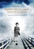 Equipaje para un largo trayecto de dolor (eBook, ePUB)