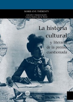 La historia cultural y literaria de la prensa cuestionada (eBook, ePUB) - Thérenty, Marie-Eve