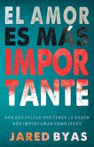 El Amor es más importante (eBook, ePUB)