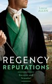 Regency Reputations: Secrets And Scandal: Regency Rumours / Tarnished Amongst the Ton (eBook, ePUB)