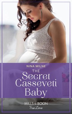 The Secret Casseveti Baby (eBook, ePUB) - Milne, Nina