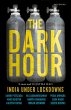 The Dark Hour - India Under Lockdowns... - Bild 1