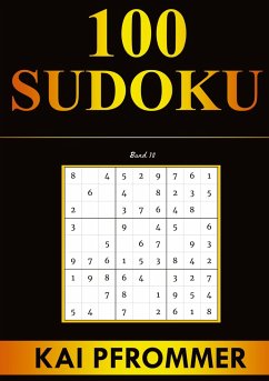 Sudoku   100 Sudoku von Einfach bis Schwer   Sudoku Puzzles (Sudoku Puzzle Books Series, Band 10) - Pfrommer, Kai