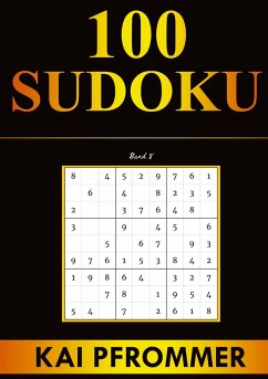 Sudoku   100 Sudoku von Einfach bis Schwer   Sudoku Puzzles (Sudoku Puzzle Books Series, Band 8 - Pfrommer, Kai