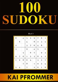 Sudoku   100 Sudoku von Einfach bis Schwer   Sudoku Puzzles (Sudoku Puzzle Books Series, Band 3) - Pfrommer, Kai