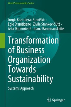 Transformation of Business Organization Towards Sustainability - Staniskis, Jurgis Kazimieras;Staniskien_, Egl_;Stankeviciut_, Zivil_