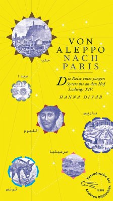 Von Aleppo nach Paris - Diyâb, Hanna