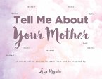 Tell Me About Your Mother (eBook, ePUB)