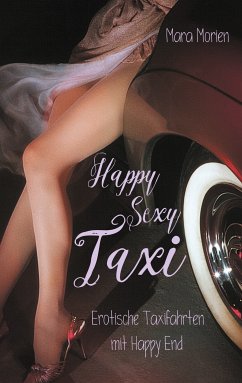 Happy Sexy Taxi (eBook, ePUB) - Morien, Mara