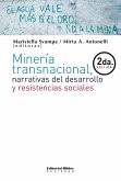 Minería transnacional, narrativas del desarrollo y resistencias sociales (eBook, ePUB)