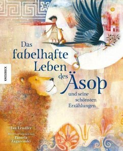 Das fabelhafte Leben des Äsop und seine schönsten Erzählungen - Lendler, Ian