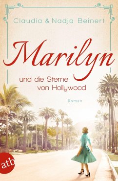 Marilyn und die Sterne von Hollywood / Mutige Frauen zwischen Kunst und Liebe Bd.22 (eBook, ePUB) - Beinert, Claudia; Beinert, Nadja