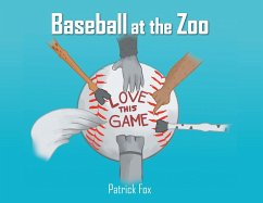 Baseball at the Zoo (eBook, ePUB) - Fox, Patrick