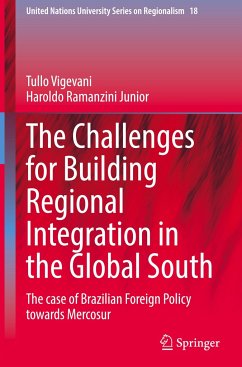 The Challenges for Building Regional Integration in the Global South - Vigevani, Tullo;Ramanzini Junior, Haroldo