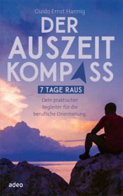 Der Auszeit-Kompass - Hannig, Guido Ernst