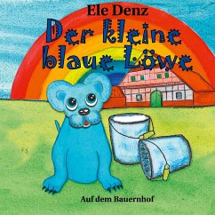 Der kleine blaue Löwe - Denz, Ele