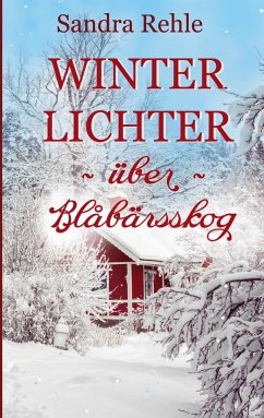 Winterlichter über Blåbärsskog - Rehle, Sandra