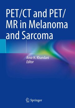 PET/CT and PET/MR in Melanoma and Sarcoma