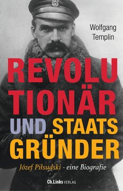 Revolutionär und Staatsgründer - Templin, Wolfgang