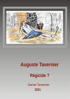 Auguste Tavernier régicide ? - Tavernier, Daniel