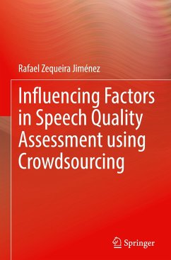 Influencing Factors in Speech Quality Assessment using Crowdsourcing - Jiménez, Rafael Zequeira