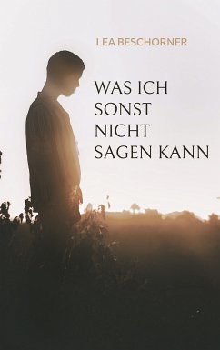 Was ich sonst nicht sagen kann (eBook, ePUB)