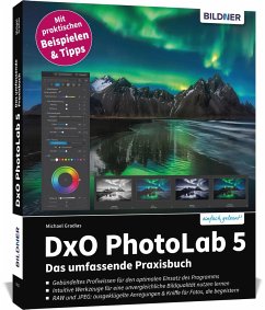 DxO PhotoLab 5 - Das umfassende Praxisbuch - Gradias, Michael