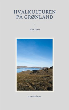 Hvalkulturen på Grønland (eBook, ePUB) - Pedersen, Jacob