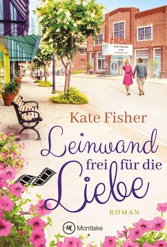 Leinwand frei für die Liebe - Fisher, Kate