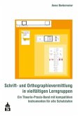 Schrift- und Orthographievermittlung in vielfältigen Lerngruppen