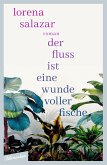 Der Fluss ist eine Wunde voller Fische (eBook, ePUB)