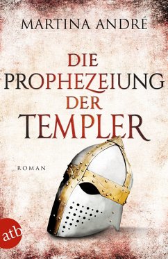 Die Prophezeiung der Templer (eBook, ePUB) - André, Martina